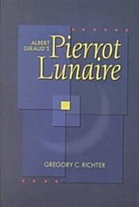 Albert Girauds Pierrot Lunaire (Paperback)