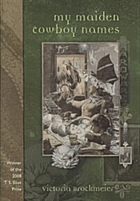 My Maiden Cowboy Names (Hardcover)