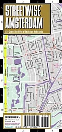 Streetwise Amsterdam Map - Laminated City Center Street Map of Amsterdam, Netherlands: Folding Pocket Size Travel Map (Folded, 2015 Updated)