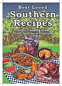 Best-Loved Southern Recipes (Hardcover)