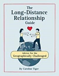 The Long-Distance Relationship Guide (Paperback)