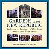 Gardens of the New Republic (Hardcover)