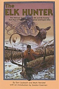 The Elk Hunter (Paperback)