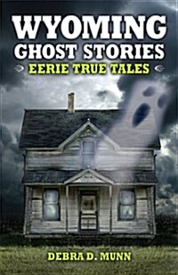 Wyoming Ghost Stories (Paperback)