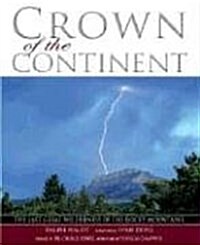 Crown of the Continent: The Last Great Wilderness of the Rocky Mountains (Paperback)