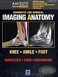 Diagnostic and Surgical Imaging Anatomy: Knee, Ankle, Foot (Hardcover)