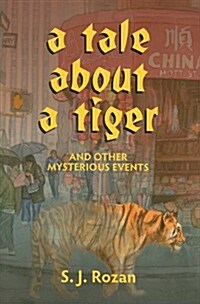 A Tale about a Tiger and Other Mysterious Events [With The Private Eye: An American Hero] (Hardcover)