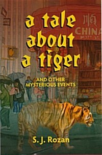 A Tale about a Tiger and Other Mysterious Events (Paperback)