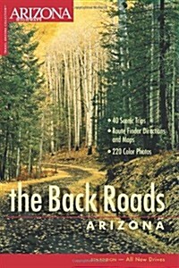 Arizona Highways: The Back Roads (5th, Paperback)