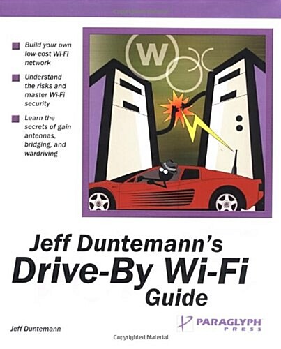 Jeff Duntemanns Drive-By Wi-Fi Guide (Paperback)