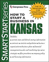 How to Start a Business in Kansas (Paperback)