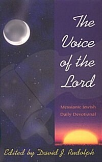 Voice of the Lord: Messianic Jewish Daily Devotional (Paperback)