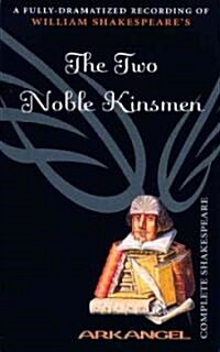 The Two Noble Kinsmen (Cassette, Unabridged)