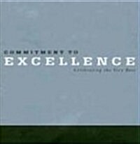 Commitment to Excellence (Hardcover)