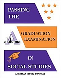 Passing the New Alabama Graduation Examination in Social Studies (Paperback)