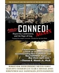 Neo-Conned! Again: Hypocrisy, Lawlessness, and the Rape of Iraq (Hardcover)