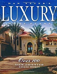 Dan Saters Luxury Home Plans (Paperback)