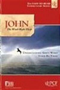 John: The Word Made Flesh (Paperback)