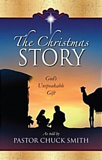 The Christmas Story: Gods Unspeakable Gift (Hardcover)