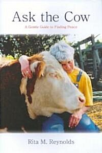 Ask the Cow (Paperback)