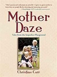 Mother Daze (Paperback)