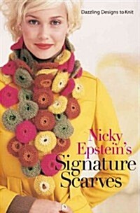 Nicky Epsteins Signature Scarves (Hardcover)