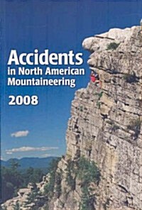 Accidents in North American Mountaineering (Paperback, 2008)