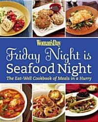 Womans Day Friday Night Is Seafood Night (Paperback)
