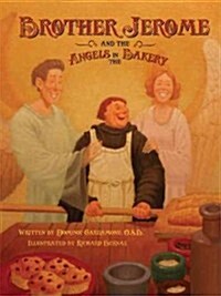 Brother Jerome and the Angels in the Bakery (Hardcover)