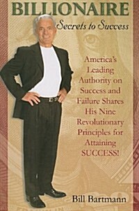 Billionaire: Secrets to Success (Paperback)