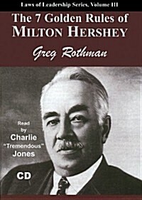 The 7 Golden Rules of Milton Hershey (Audio CD)