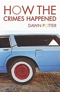 How the Crimes Happened (Paperback)