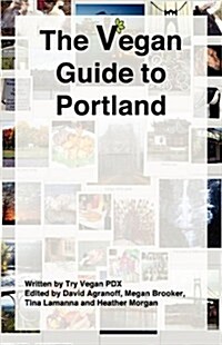 The Vegan Guide to Portland (Paperback)