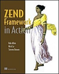 Zend Framework in Action (Paperback)