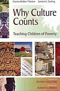 Why Culture Counts: Teaching Children of Poverty (Paperback)