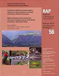 Evaluacion rapida de la biodiversidad y aspectos socioecosistemicos del Ramal  de Calderas, Andes de Venezuela / Rapid Assessment of the Biodiversity  (Paperback, Bilingual)