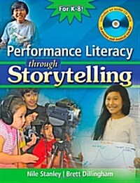 Performance Literacy Through Storytelling [With CD (Audio)] (Paperback)