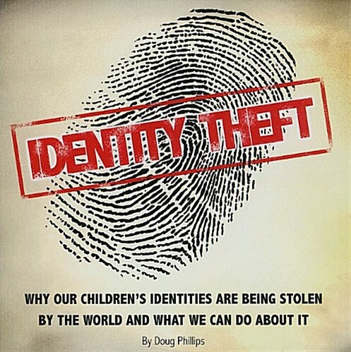 Identity Theft: Why Our Childrens Identities Are Being Stolen by the World and What We Can Do about It                                                (Audio CD)