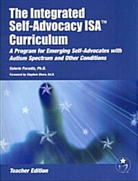 The Integrated Self-Advocacy Isa(r) Curriculum (Teacher Edition) [With CDROM] (Paperback, Teachers Guide)