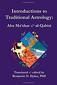 Introductions to Traditional Astrology (Paperback)
