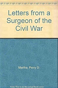 Letters from a Surgeon of the Civil War (Paperback)