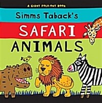 Simms Tabacks Safari Animals: A giant fold-out book (Hardcover)