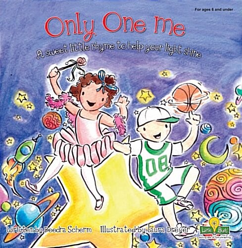 Only One Me: A Sweet Little Rhyme to Help Your Light Shine (Board Books)