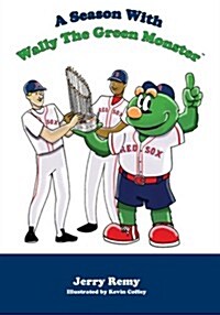 A Season with Wally the Green Monster (Library Binding)