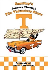 Smokeys Journey Through the Volunteer State (Hardcover)