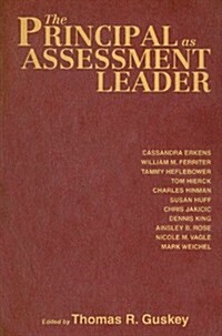 The Principal as Assessment Leader (Hardcover)
