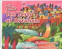 The Ten Tests of Avraham (Hardcover)