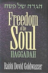 Freedom of the Soul Haggadah (Hardcover)