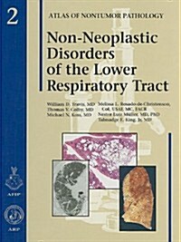 Non-Neoplastic Disorders of the Lower Respiratory Tract (Hardcover)