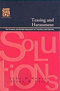 Teasing and Harassment: The Frames and Scripts Approach for Teachers and Parents (Paperback)